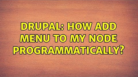 Drupal: How add menu to my node programmatically?