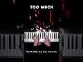 The Kid LAROI, Jung Kook - TOO MUCH Piano Cover #TOOMUCH #JungKook #PianellaPianoShorts