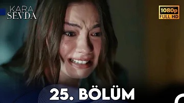 Kara Sevda 25. Bölüm FULL HD