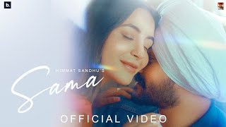 SAMA (MUSIC VIDEO) - HIMMAT SANDHU | AVVY SRA | BALJIT DEO chords