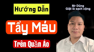 Tập 7: Hướng dẫn tẩy giặt sạch vết máu dính trên quần áo vải. Kinh nghiệm mở giặt là.0368958113