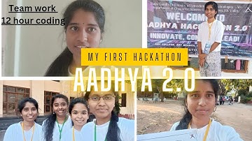 My First Hackathon Vlog | Aadhya Hackathon 2.0
