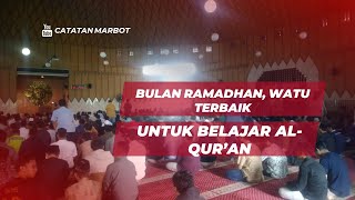 Bulan Ramadhan Waktu Terbaik Untuk Belajar Al Quran I Bulan Ramadhan Waktunya Belajar Alquran