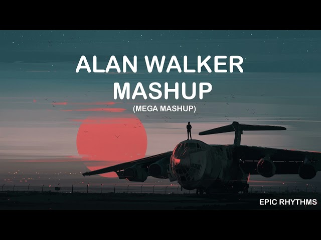 Alan Walker Mega Mashup (Mashup) | Epic Rhythms class=