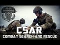 Never Look Down On A Medic | CSAR - Combat Search And Rescue | "That Others May Live"