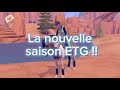 La nouvelle saison etg 