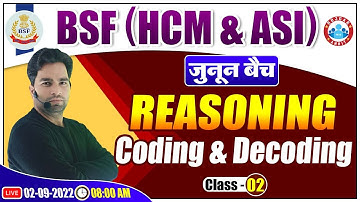 BSF Reasoning Classes | Coding & Decoding Reasoning Class | BSF HCM & ASI Reasoning Classes #02