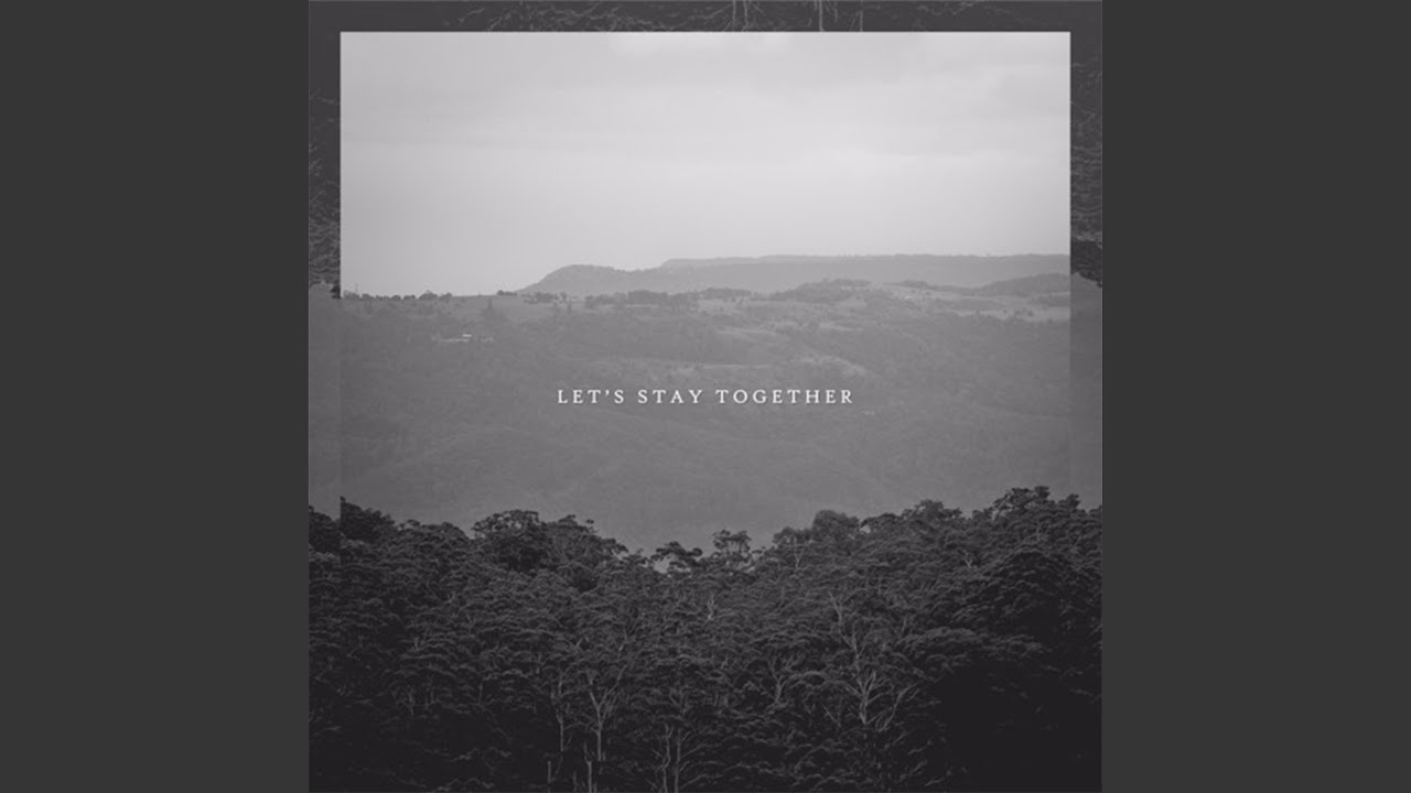 Let's Stay Together