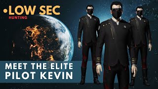 How to make ISK in Low Sec and meet the NFG Elite Pilot Kalvin Rothchild
