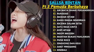 AIR MATA DIHARI PERSANDINGANMU - RUNGKAD - SALLSA BINTAN X 3 PEMUDA BERBAHAYA 2024 SONGS