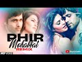 Phir Mohabbat | Remix | Anytickets