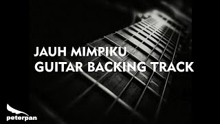 Video thumbnail of "Peterpan | Jauh Mimpiku Guitar Backing Track (No Vocal)"