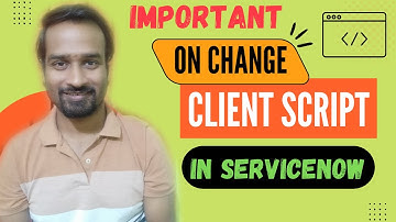 OnChange Client Script in ServiceNow | Scripting in ServiceNow | Engineer Vineet Jajodia