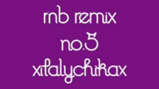 Rnb Remix [5] [I ♥ RNB MUSiC]