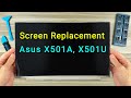 Asus X501A, X501U disassemble and replace screen, как разобрать и поменять матрицу