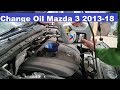 Simple Mazda 3 Oil Change 2013-18