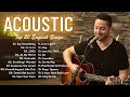 Top English Acoustic Love Songs 2022   Greatest Hits Ballad Acoustic Guitar Cover Of Popular Songs