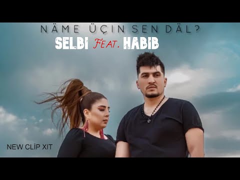 Selbi Tuwakgylyjowa ft. Habib - Näme üçin sen däl (Official Music Video)