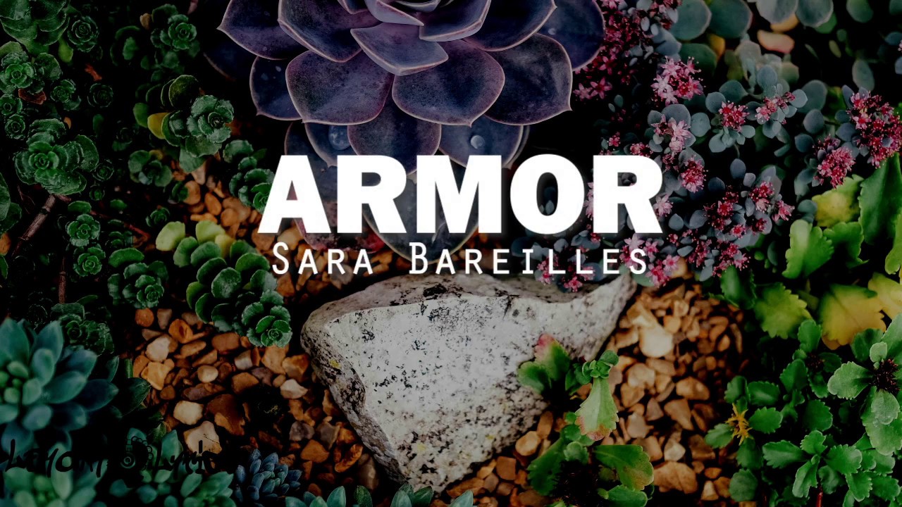Armor - Sara Bareilles - Lyrics - YouTube