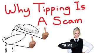 Why Tipping Is A Scam