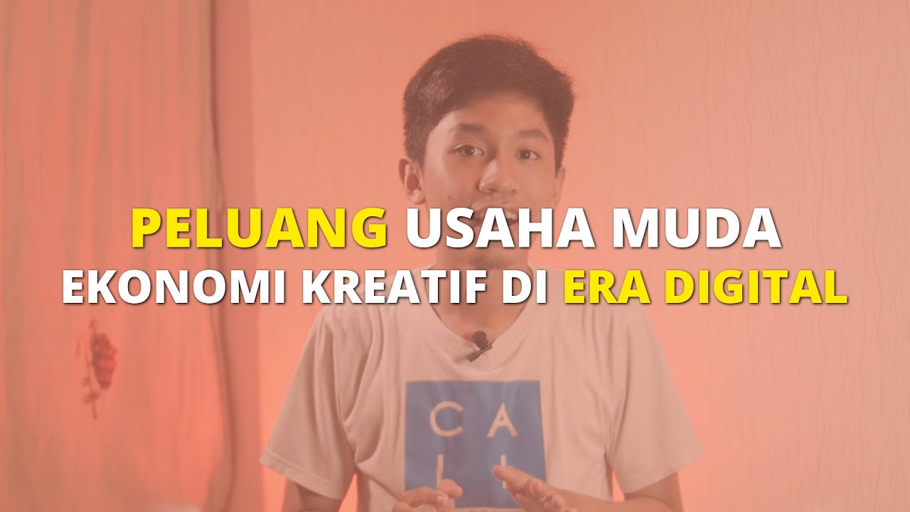 PELUANG USAHA MUDA, EKONOMI KREATIF DI ERA DIGITAL | #SINAUBARENG - YouTube
