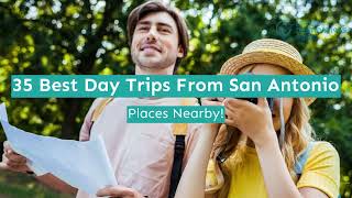 Famous 35 Best Day Trips From San Antonio Net Worth
