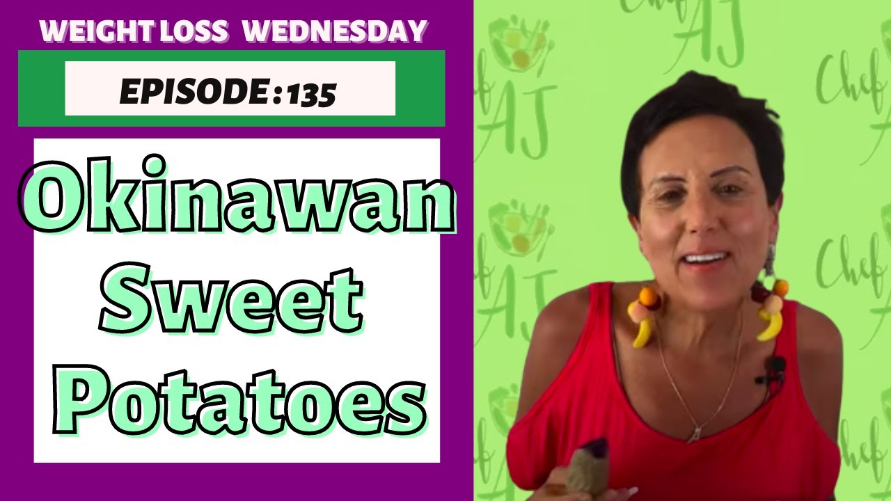 Game Changing Okinawan Sweet Potatoes | WEIGHT LOSS WEDNESDAY - EPISODE: 135