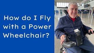 How do I Fly with a Power Wheelchair?