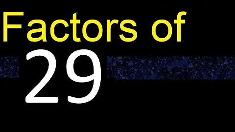 factors of 29 , how to find factors of an integer, dividers of . quick method trick fast
