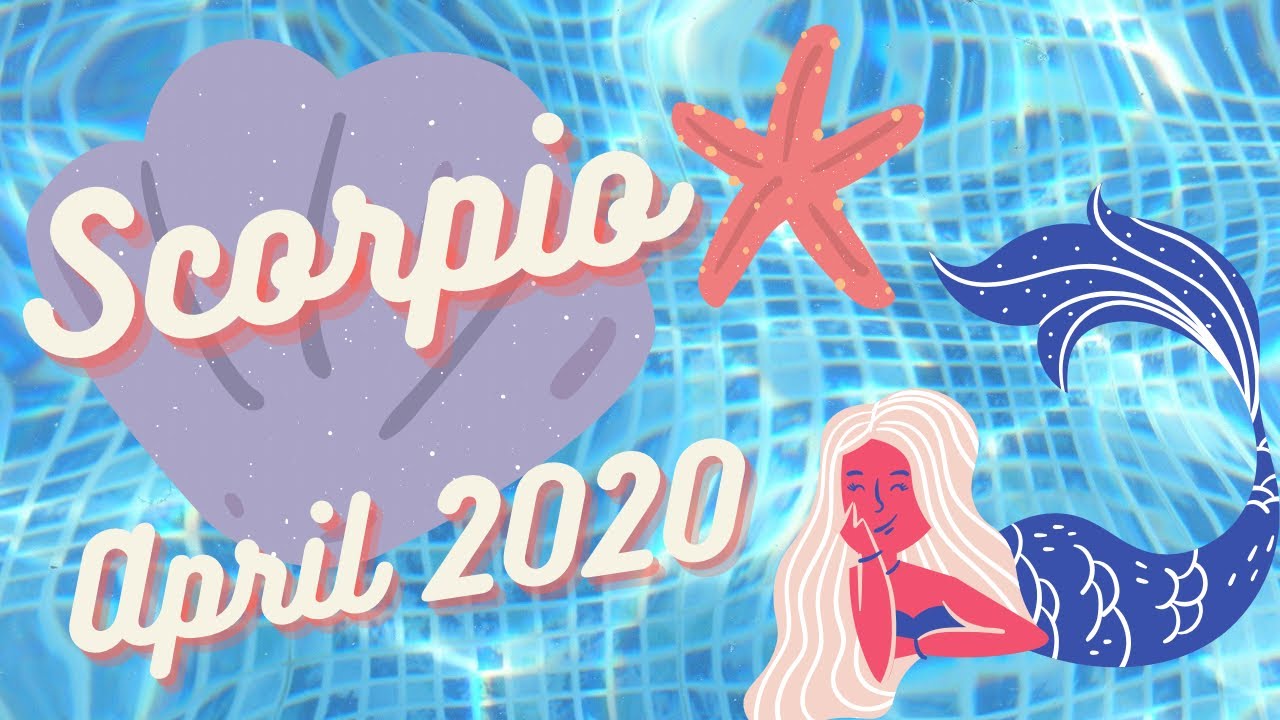 SCORPIO ( APRIL 2020) - This Cycle is not yet over. 