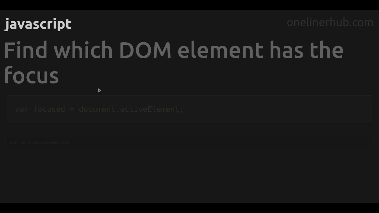 Find which DOM element has the focus - YouTube