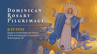 Dominican Rosary Pilgrimage – September 27, 2025