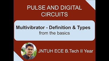 Whats is Multivibrator ? Definition & Types