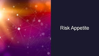 Creating a Risk Appetite