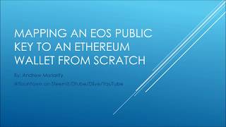 Mapping an EOS Public Key to an Ethereum Wallet from Scratch