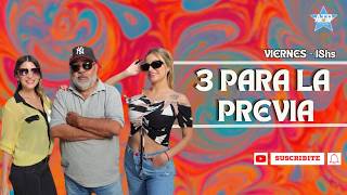 | 3 PARA LA PREVIA
