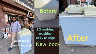 ⚡How to repair washing machine  and change old body || कपड़े धोने वाली मशीन की नई बॉडी लगायो|