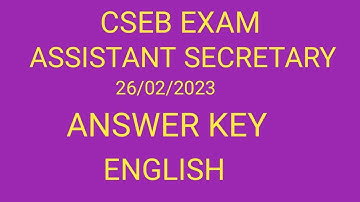 26/02/2023 ANSWER KEY ENGLISH CSEB ASSISTANT SECRETARY