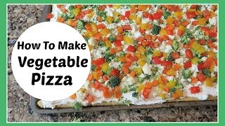 How To Make Veggie Pizza- Easy Appetizer!