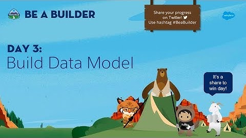 BE A BUILDER - Day 3 - Build a Data Model
