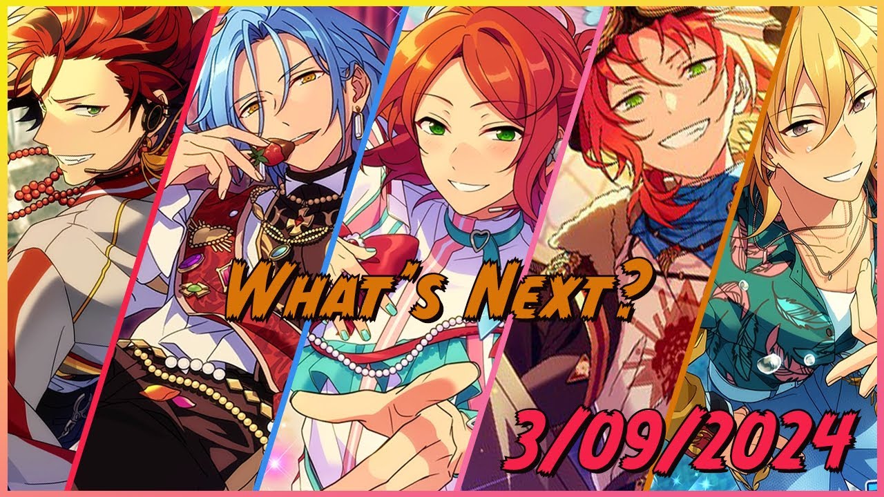 [Enstars] What's Next 03/09/23 ensemblestars whatsnext enstars YouTube