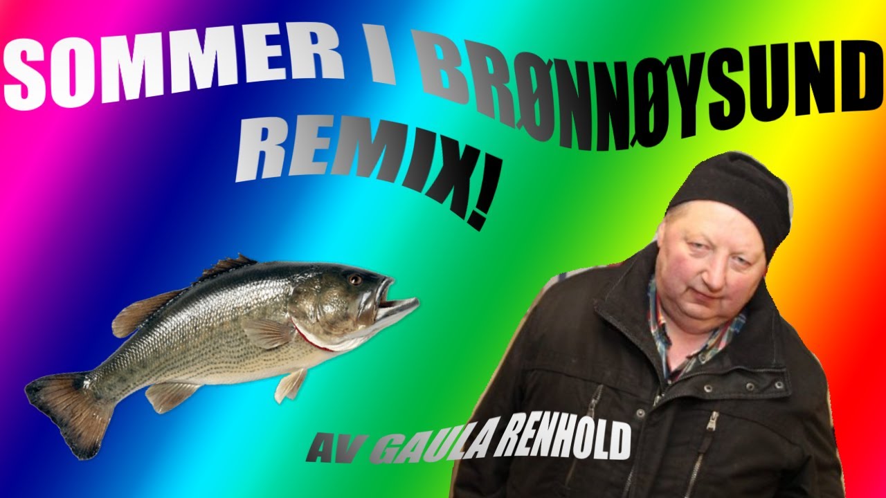 Sommer i brønnøysund remix!