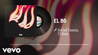 Vignette de la vidéo "Adriel Favela, El Bala - EL BO (Audio)"