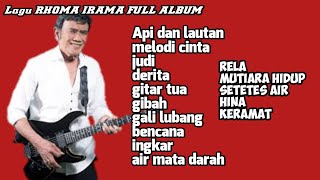 RHOMA IRAMA FULL ALBUM API DAN LAUTAN