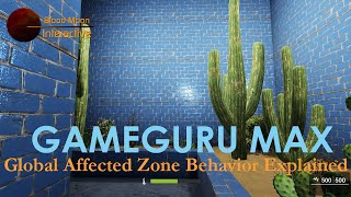 GameGuru Max Tutorial  Global Affected Zone Behavior Explained