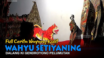 Full Cerita Wayang Kulit Banyumasan || Ki Gendroyono Pelumutan Lakon Wahyu Setiyaning