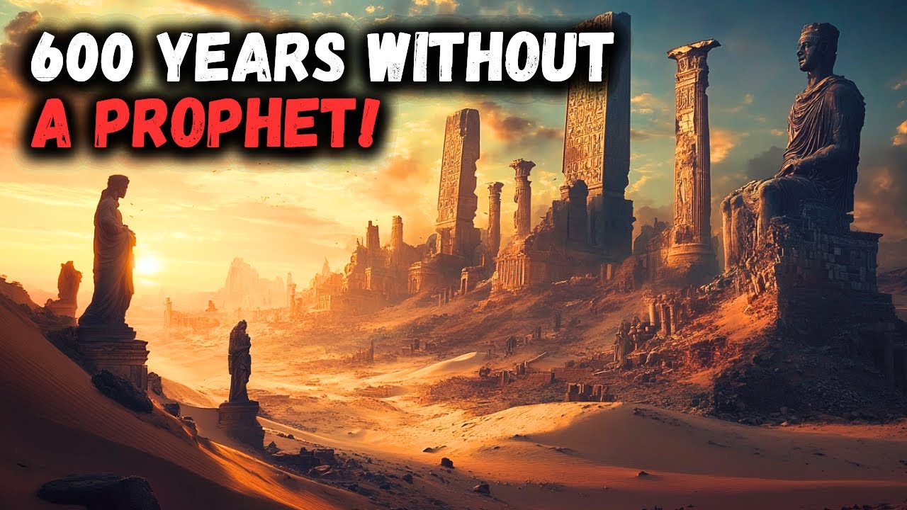 600 YEARS Without a PROPHET… The DARK AGE Before Islam Will SHOCK You