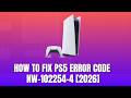 専用ページ How to Fix PS5 Error Code NW 102254 4 2026 - YouTube