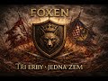 🛡️ FOXEN – „Tři erby – jedna zem“ – (Official Music Video)