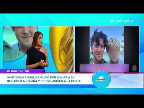 Qué Está Pasando Con Paulina Rubio Sancionada Por Enviar A Su Hijo Solo A España Qué Está Pasando Con Paulina Rubio Sancionada Por Enviar A Su Hijo Solo A España